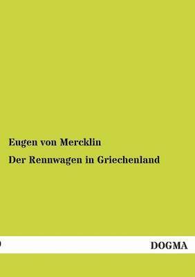 bokomslag Der Rennwagen in Griechenland