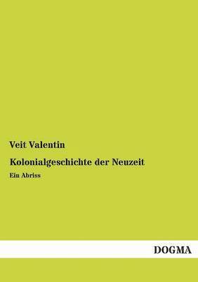 Kolonialgeschichte Der Neuzeit