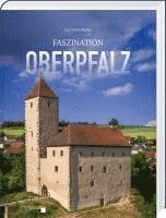 bokomslag Faszination Oberpfalz