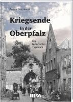 bokomslag Kriegsende in der Oberpfalz