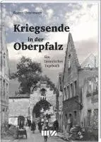 Rainer Ostermann - Kriegsende in der Oberpfalz, Inbunden. Tillgänglighet: Lägg i varukorg