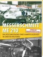 Peter Schmoll - Messerschmitt Me 210, Inbunden