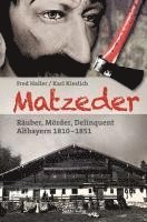 bokomslag Matzeder - Räuber, Mörder, Delinquent