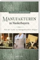Manufakturen in Niederbayern 1