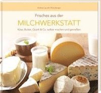 bokomslag Frisches aus der Milchwerkstatt