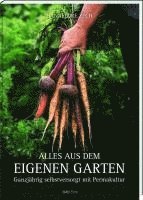 Alles aus dem eigenen Garten 1