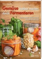 bokomslag Gemüse haltbar machen durch Fermentieren