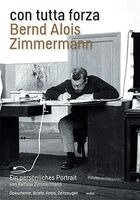 Bettina Zimmermann, Rainer Peters - con tutta forza. Bernd Alois Zimmermann, Häftad