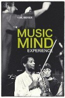 bokomslag The Music Mind Experience