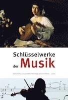 bokomslag Schlüsselwerke der Musik