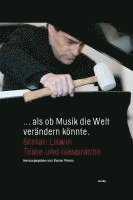 Stefan Litwin, Rainer Peters - ... als ob Musik die Welt verändern könnte., Häftad