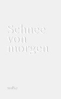 bokomslag Schnee von morgen
