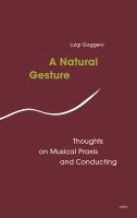 Gaggero Luigi - A Natural Gesture, Häftad. Tillgänglighet: Lägg i varukorg