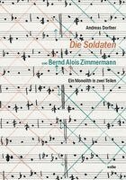 Andreas Dorfner - "Die Soldaten" von Bernd Alois Zimmermann, Inbunden