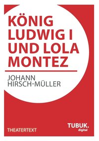 bokomslag Koenig Ludwig I. und Lola Montez