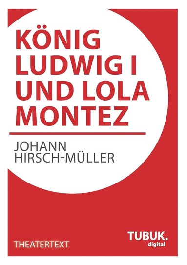 bokomslag Knig Ludwig I. und Lola Montez