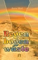 Anne Wall - Regenbogenwüste, Häftad