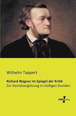 bokomslag Richard Wagner im Spiegel der Kritik