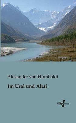 Alexander Von Humboldt, Alexander von Humboldt, Alexander Von Humboldt - Im Ural und Altai, Häftad