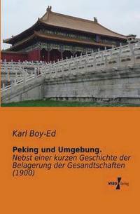 bokomslag Peking und Umgebung.