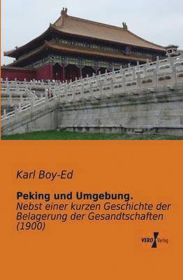 Peking und Umgebung. 1