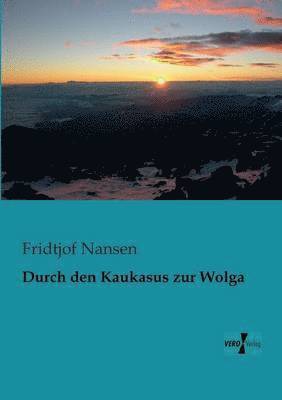 Durch den Kaukasus zur Wolga