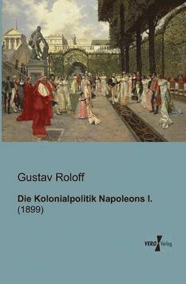 bokomslag Kolonialpolitik Napoleons I.