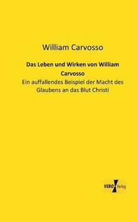 bokomslag Das Leben und Wirken von William Carvosso