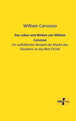 bokomslag Das Leben und Wirken von William Carvosso