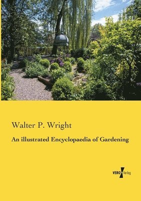 An illustrated Encyclopaedia of Gardening 1