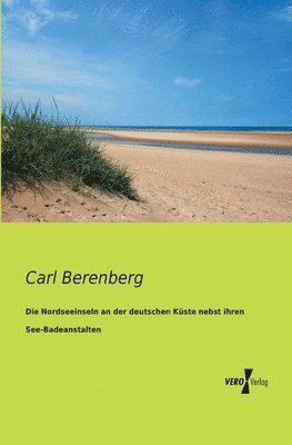 bokomslag Nordseeinseln an der deutschen Küste nebst ihren See-Badeanstalten