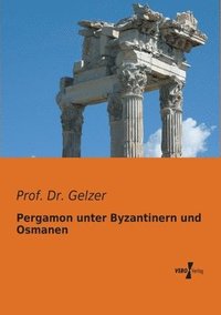 bokomslag Pergamon unter Byzantinern und Osmanen