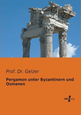 bokomslag Pergamon unter Byzantinern und Osmanen