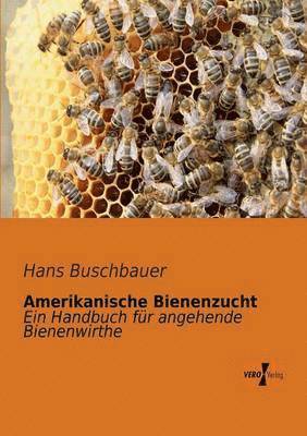 bokomslag Amerikanische Bienenzucht