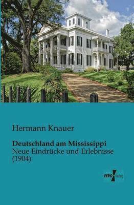 bokomslag Deutschland am Mississippi