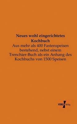 bokomslag Neues wohl eingerichtetes Kochbuch