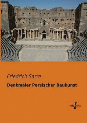 bokomslag Denkmäler Persischer Baukunst