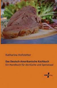 bokomslag Das Deutsch-Amerikanische Kochbuch