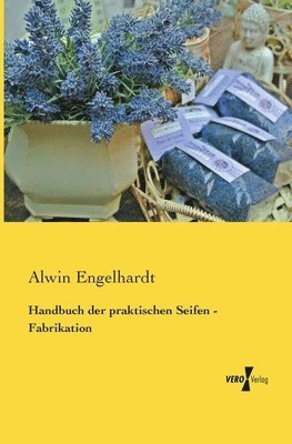 bokomslag Handbuch der praktischen Seifen - Fabrikation
