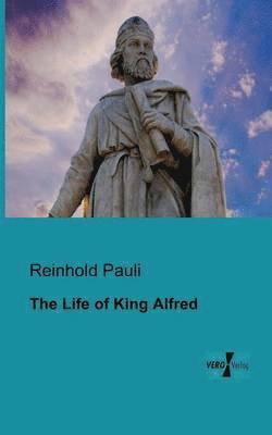 bokomslag The Life of King Alfred