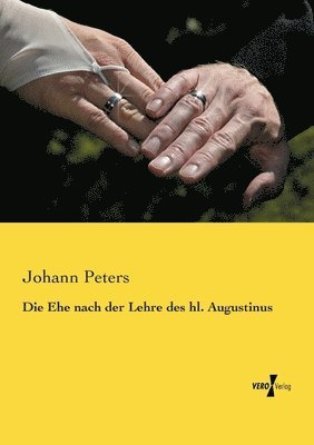 bokomslag Ehe nach der Lehre des hl. Augustinus