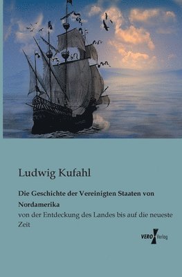 Geschichte der Vereinigten Staaten von Nordamerika