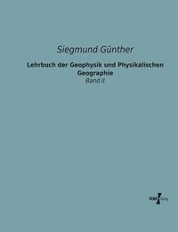 bokomslag Lehrbuch der Geophysik und Physikalischen Geographie