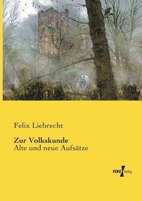 Felix Liebrecht - Zur Volkskunde, Häftad