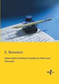 bokomslag Intime Briefe Ferdinand Lassalles an Eltern und Schwester