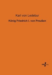 bokomslag König Friedrich I. von Preußen
