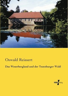 bokomslag Das Weserbergland und der Teutoburger Wald