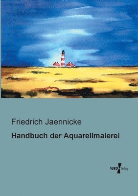 Handbuch der Aquarellmalerei 1