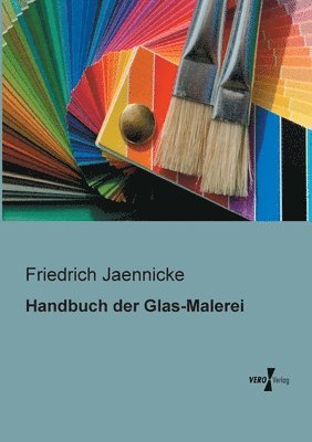 bokomslag Handbuch der Glas-Malerei