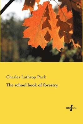 The school book of forestry 1